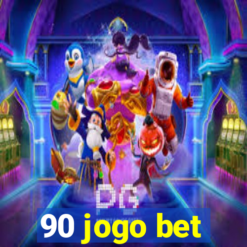 90 jogo bet